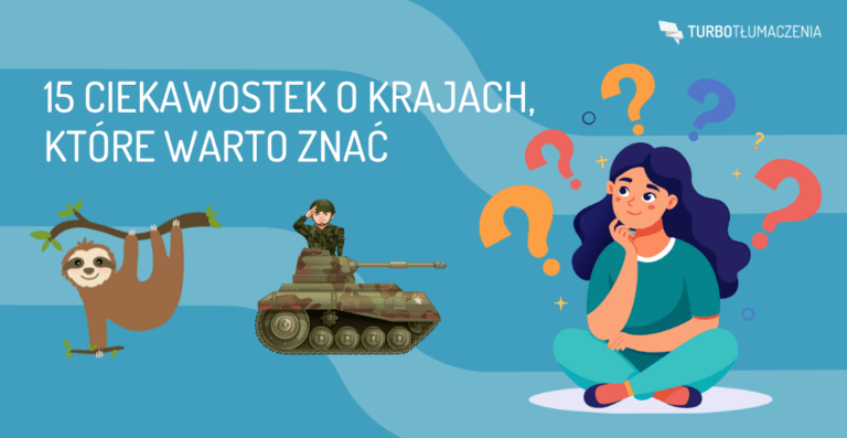 15 ciekawostek o krajach, które warto znać