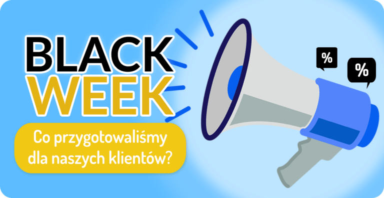 Black Week 2023 - co przygotowaliśmy dla naszych klientów?