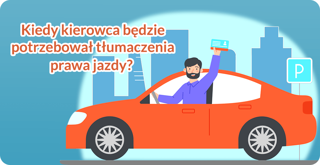 Kiedy kierowca będzie potrzebował tłumaczenia prawa jazdy - turbotlumaczenia.pl