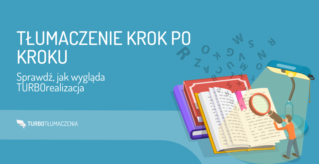 Tłumaczenie krok po kroku – sprawdź, jak wygląda TURBOrealizacja