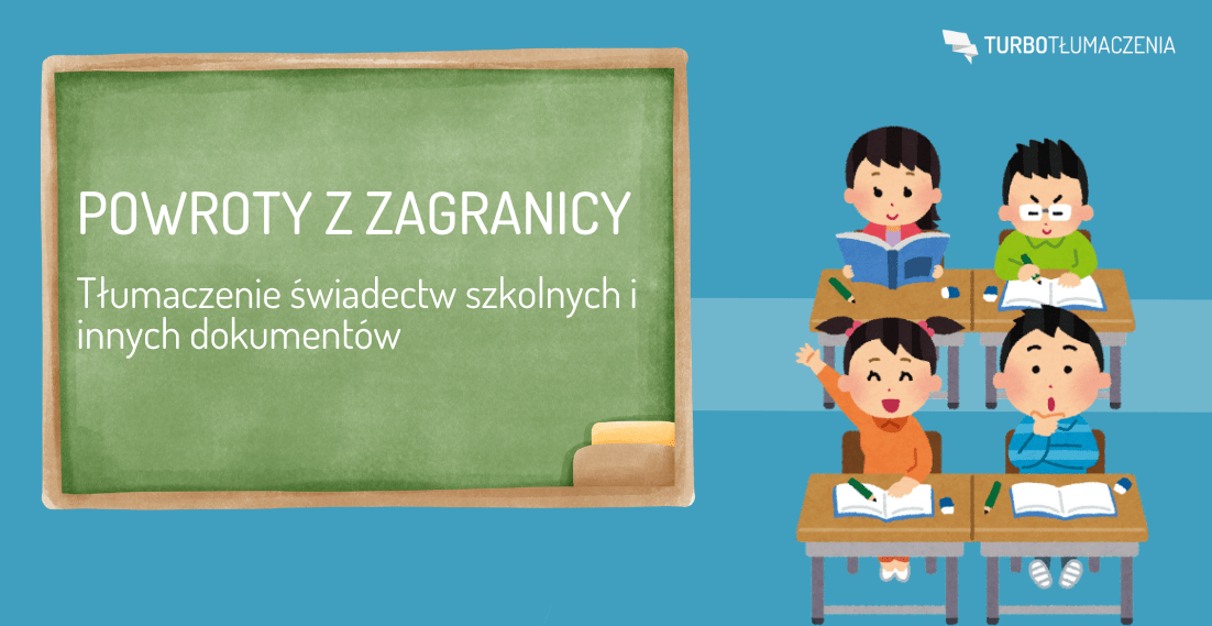 Powroty z zagranicy – tłumaczenie świadectw szkolnych i innych dokumentów