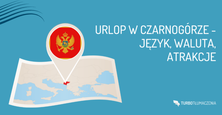 Urlop w Czarnogórze - język, waluta, atrakcje
